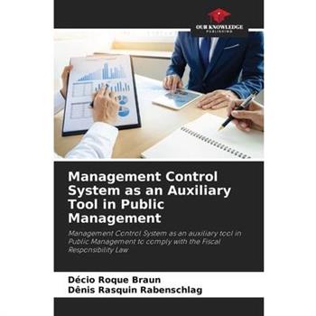 Management Control System as an Auxiliary Tool in Public Management