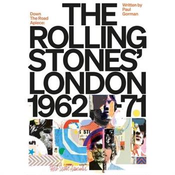 Down the Road Apiece: The Rolling Stones' London