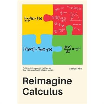 Reimagine Calculus