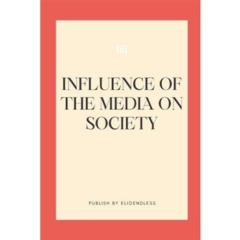 Influence of the Media on Society