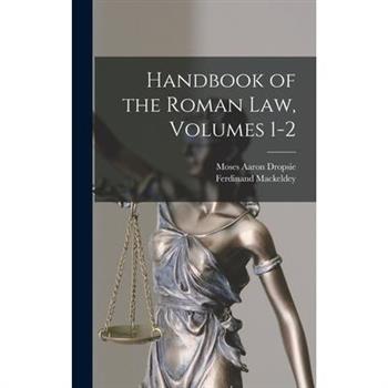 Handbook of the Roman Law, Volumes 1-2