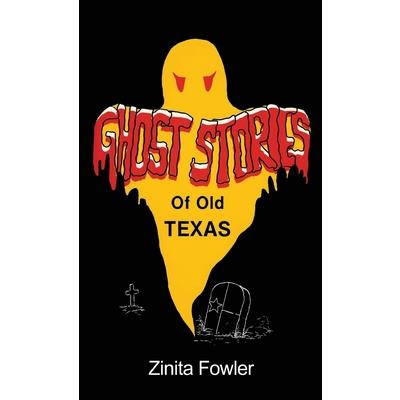 Ghost Stories of Old Texas
