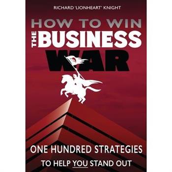 How To Win The Business War