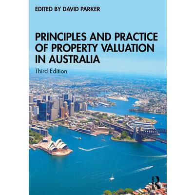 Principles and Practice of Property Valuation in Australia