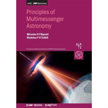 Principles of Multimessenger Astronomy