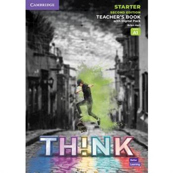 Think Starter Teacher’s Book with Digital Pack British English
