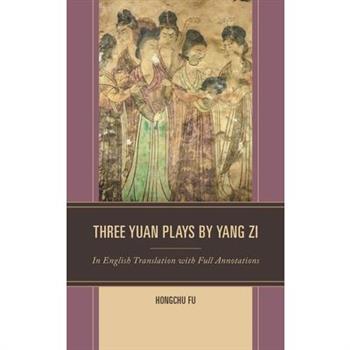 Three Yuan Plays by Yang Zi