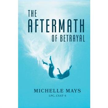 The Aftermath of Betrayal
