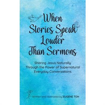 When Stories Speak Louder Than Sermons