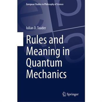 Rules and Meaning in Quantum Mechanics