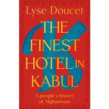 The Finest Hotel in Kabul