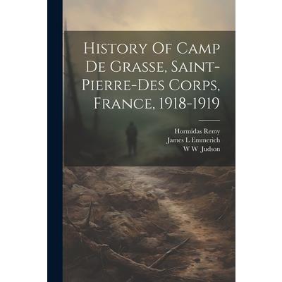 History Of Camp De Grasse, Saint-pierre-des Corps, France, 1918-1919