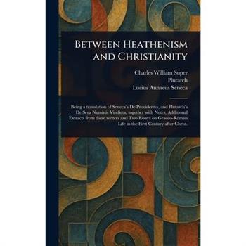 Between Heathenism and Christianity
