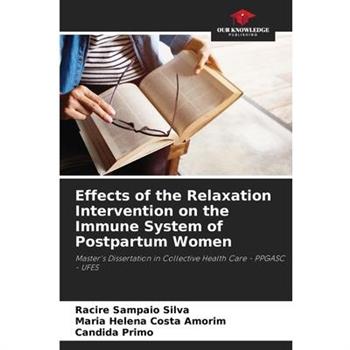 Effects of the Relaxation Intervention on the Immune System of Postpartum Women