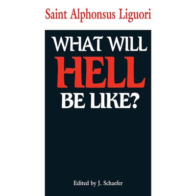 What Will Hell Be Like?