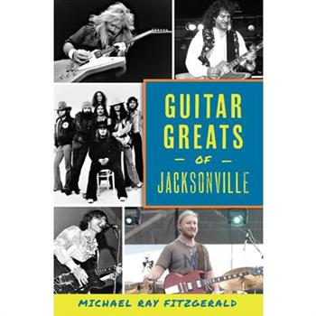 Guitar Greats of Jacksonville
