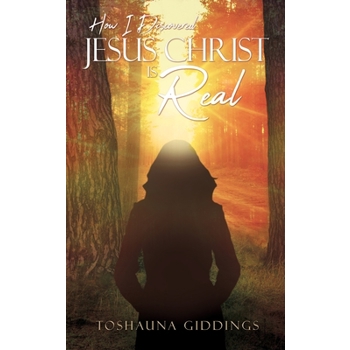 How I Discovered Jesus Christ Is Real