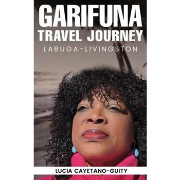 Garifuna Travel Journey