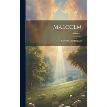 Malcolm; Volume 1