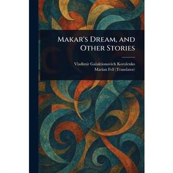 Makar's Dream, and Other Stories
