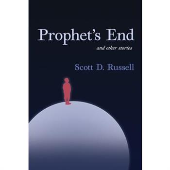 Prophet’s End and Other Stories