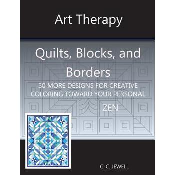 Art Therapy Quilts, Blocks and Borders