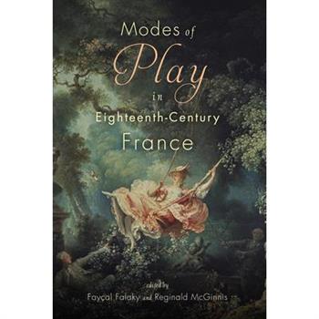 Modes of Play in Eighteenth-Century France