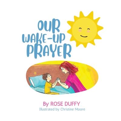 Our Wake-Up Prayer (Boy's Version)