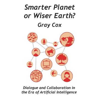 Smarter Planet or Wiser Earth?