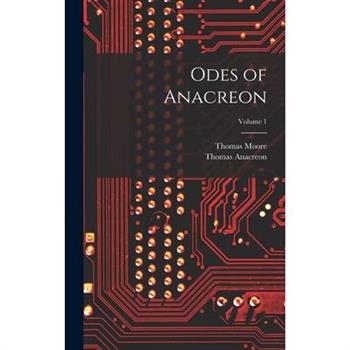 Odes of Anacreon; Volume 1