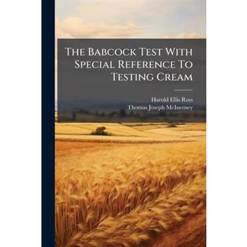 The Babcock Test With Special Reference To Testing Cream