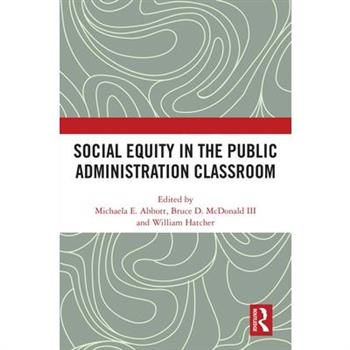 Social Equity in the Public Administration Classroom