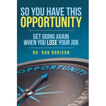 So You Have This Opportunity
