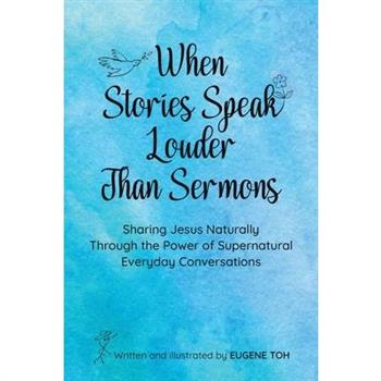 When Stories Speak Louder Than Sermons