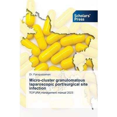 Micro-cluster granulomatous laparoscopic port/surgical site infection