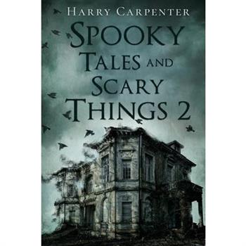 Spooky Tales and Scary Things 2