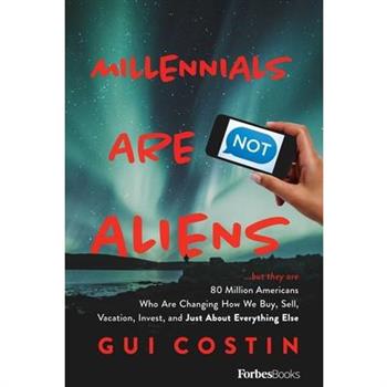 Millennials Are Not Aliens