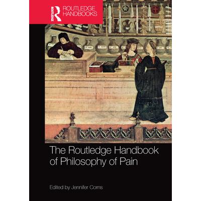 The Routledge Handbook of Philosophy of Pain