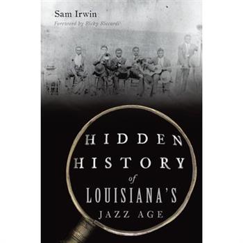 Hidden History of Louisiana’s Jazz Age