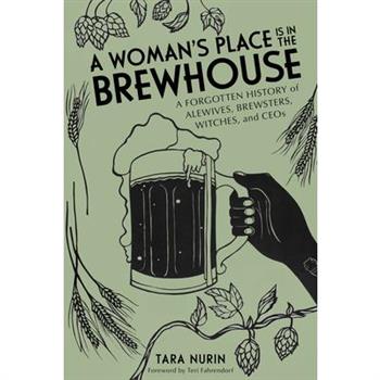 A Woman’s Place Is in the Brewhouse