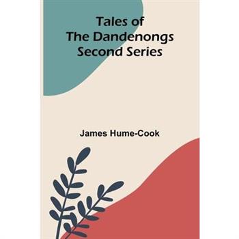 Tales Of The Dandenongs - Second Series