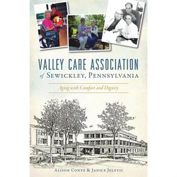 Valley Care Association of Sewickley, Pennsylvania