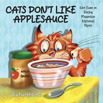 Cats Don't Like Applesauce, Not Even in Rocky Mountain National Park