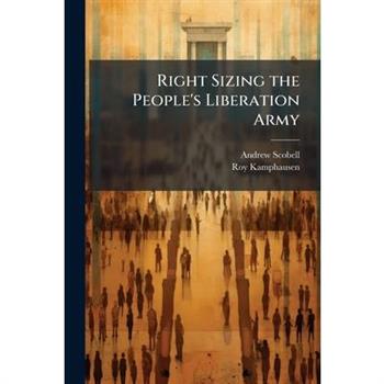 Right Sizing the People's Liberation Army