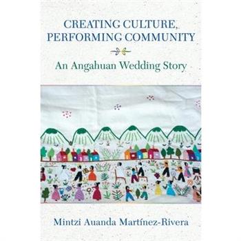 Creating Culture, Performing Community