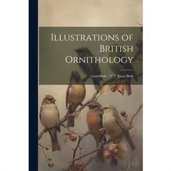 Illustrations of British Ornithology
