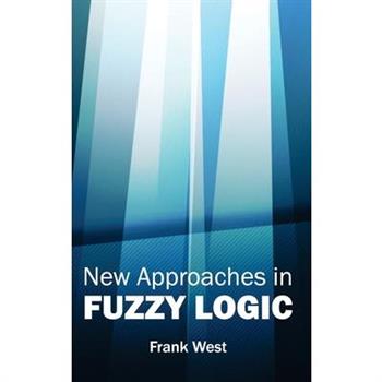 New Approaches in Fuzzy Logic