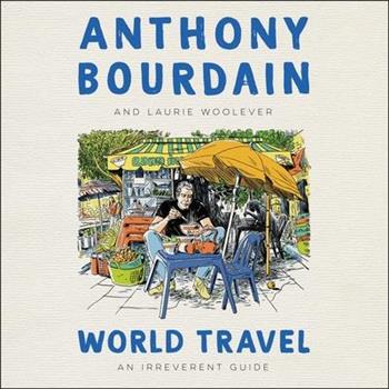 World TravelAn Irreverent Guide