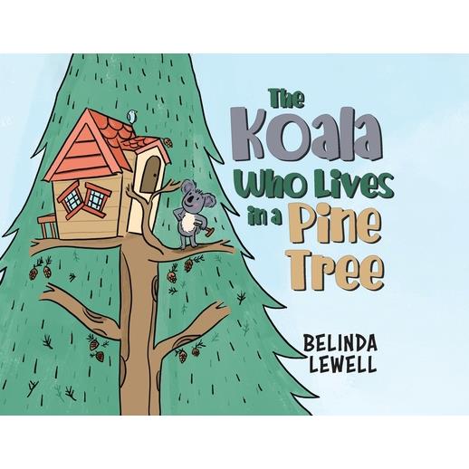 The Koala Who Lives in a Pine Tree