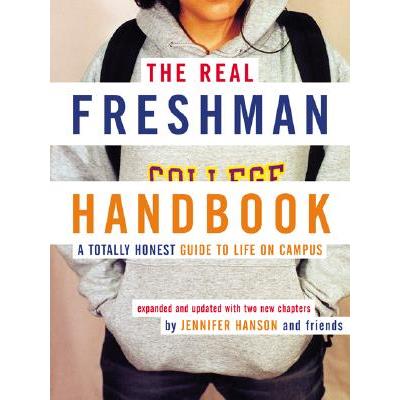 The Real Freshman Handbook